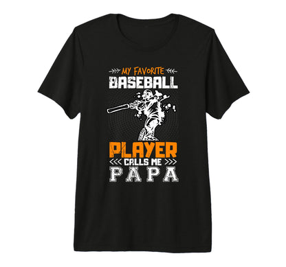 Mens My Favorite Baseball Player Calls T-Shirt - Custom Art Print Unisex - T-Shirt, Sweatshirt, Hoodie