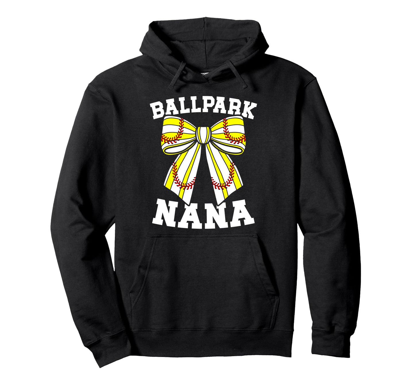 Ballpark Nana Grandma Softball Hoodie - Casual Everyday Wear for Adults - T-Shirt, Sweatshirt, Hoodie