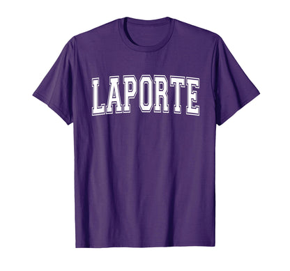 Laporte Indiana Usa Sports Varsity T-Shirt - Fun Novelty Design Men Women - T-Shirt, Sweatshirt, Hoodie