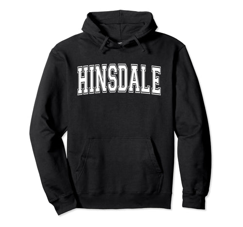 Hinsdale Il Illinois Usa Sports Varsity Hoodie - Minimalist Print Unisex - T-Shirt, Sweatshirt, Hoodie