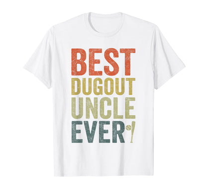Uncle Baseball Best Dugout Uncle Ever T-Shirt - Novelty Apparel Men Women - T-Shirt, Sweatshirt, Hoodie