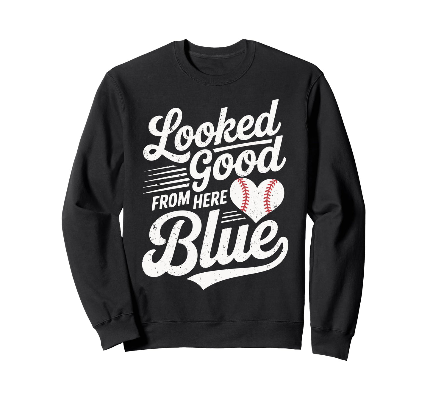 Funny Baseball Mom Looked Good Sweatshirt - Casual Everyday Wear Unisex - T-Shirt, Sweatshirt, Hoodie