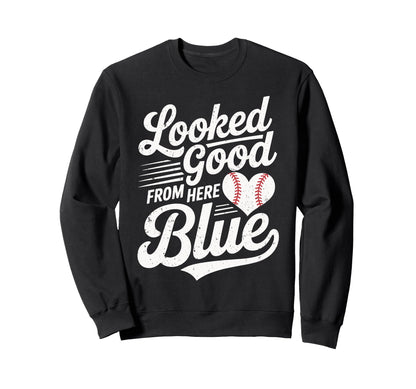 Funny Baseball Mom Looked Good Sweatshirt - Casual Everyday Wear Unisex - T-Shirt, Sweatshirt, Hoodie