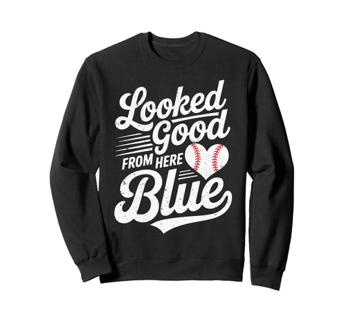 Funny Baseball Mom Looked Good Sweatshirt - Casual Everyday Wear Unisex - T-Shirt, Sweatshirt, Hoodie