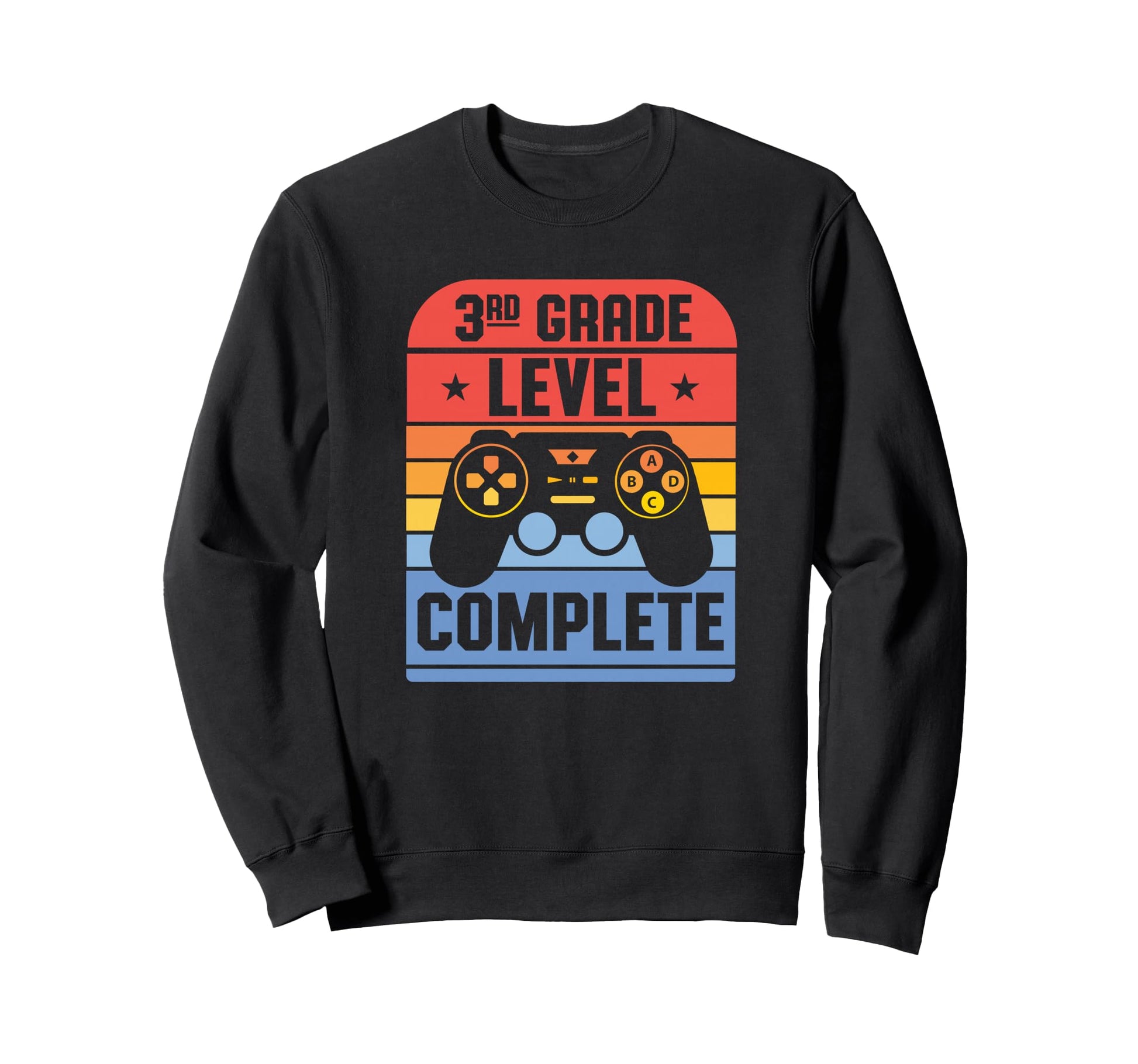 3Rd Grade Level Complete Graduation Sweatshirt - Unique Graphic Unisex - T-Shirt, Sweatshirt, Hoodie