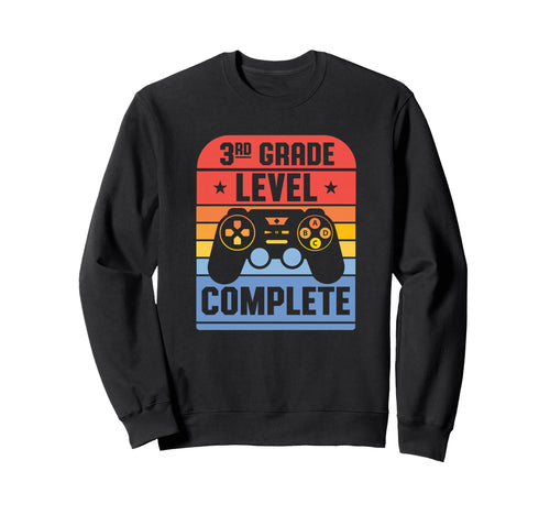 3Rd Grade Level Complete Graduation Sweatshirt - Unique Graphic Unisex - T-Shirt, Sweatshirt, Hoodie