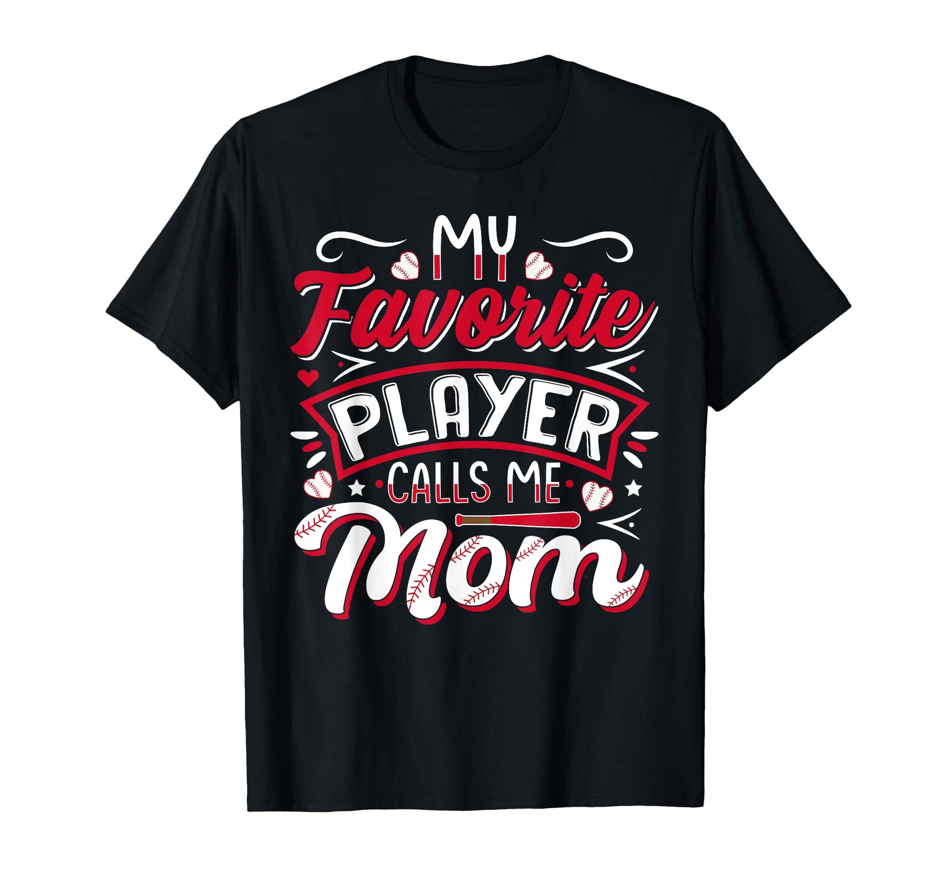 My Favorite Baseball Player Calls Me T-Shirt - Graphic Print for Adults - T-Shirt, Sweatshirt, Hoodie