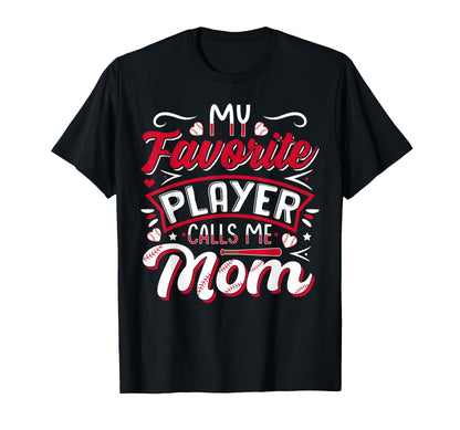 My Favorite Baseball Player Calls Me T-Shirt - Graphic Print for Adults - T-Shirt, Sweatshirt, Hoodie