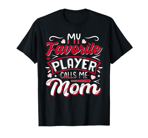 My Favorite Baseball Player Calls Me T-Shirt - Graphic Print for Adults - T-Shirt, Sweatshirt, Hoodie