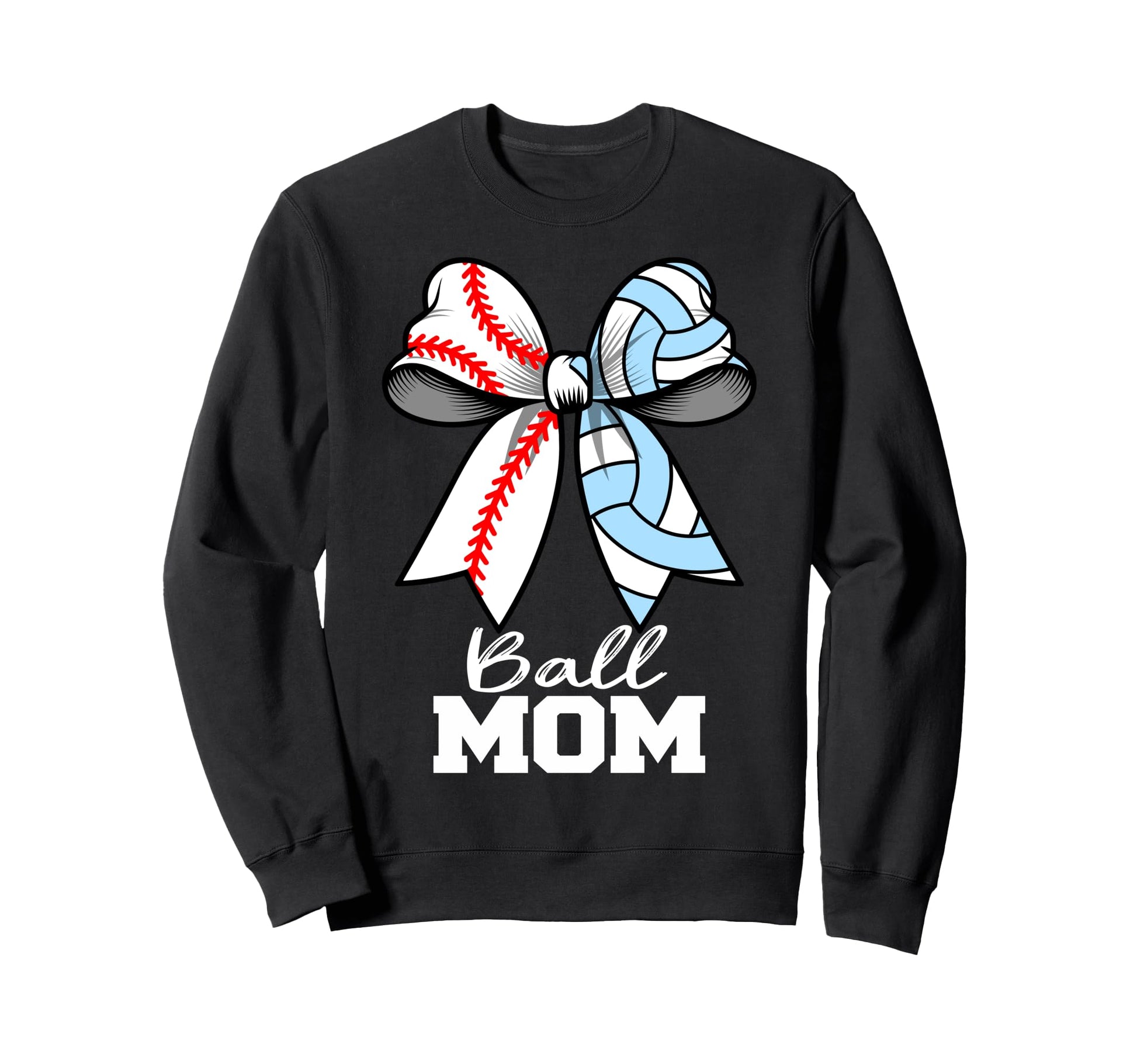 Ball Mom Baseball Volleyball Mom Sweatshirt - Trendy Graphic for Adults - T-Shirt, Sweatshirt, Hoodie
