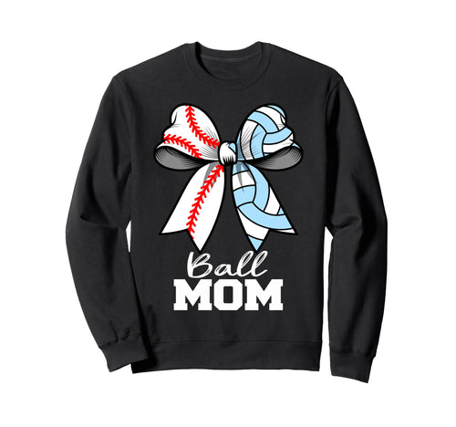 Ball Mom Baseball Volleyball Mom Sweatshirt - Trendy Graphic for Adults - T-Shirt, Sweatshirt, Hoodie