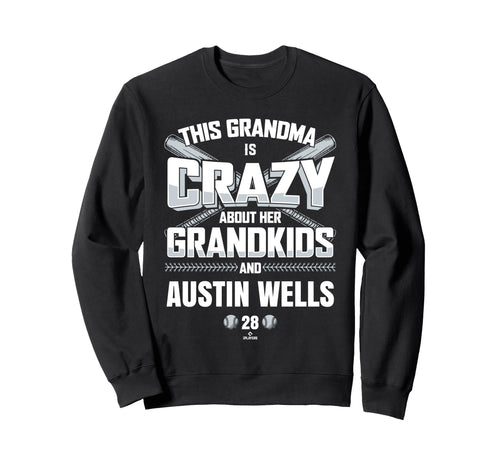 Grandma Crazy Austin Wells New Sweatshirt - Custom Art Print for Adults - T-Shirt, Sweatshirt, Hoodie
