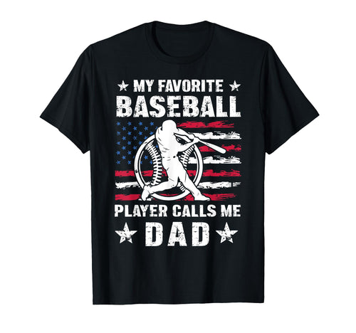 My Favorite Baseball Player Calls T-Shirt - Casual Everyday Wear Men Women - T-Shirt, Sweatshirt, Hoodie