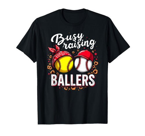 Busy Raising Ballers Softball Baseball Mom T-Shirt - Graphic Print Unisex - T-Shirt, Sweatshirt, Hoodie