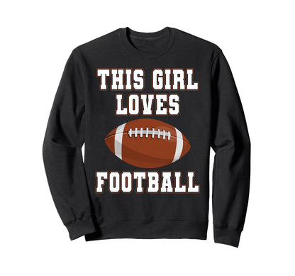 This Loves Football Game Day Female Sweatshirt - Novelty Apparel Men Women - T-Shirt, Sweatshirt, Hoodie