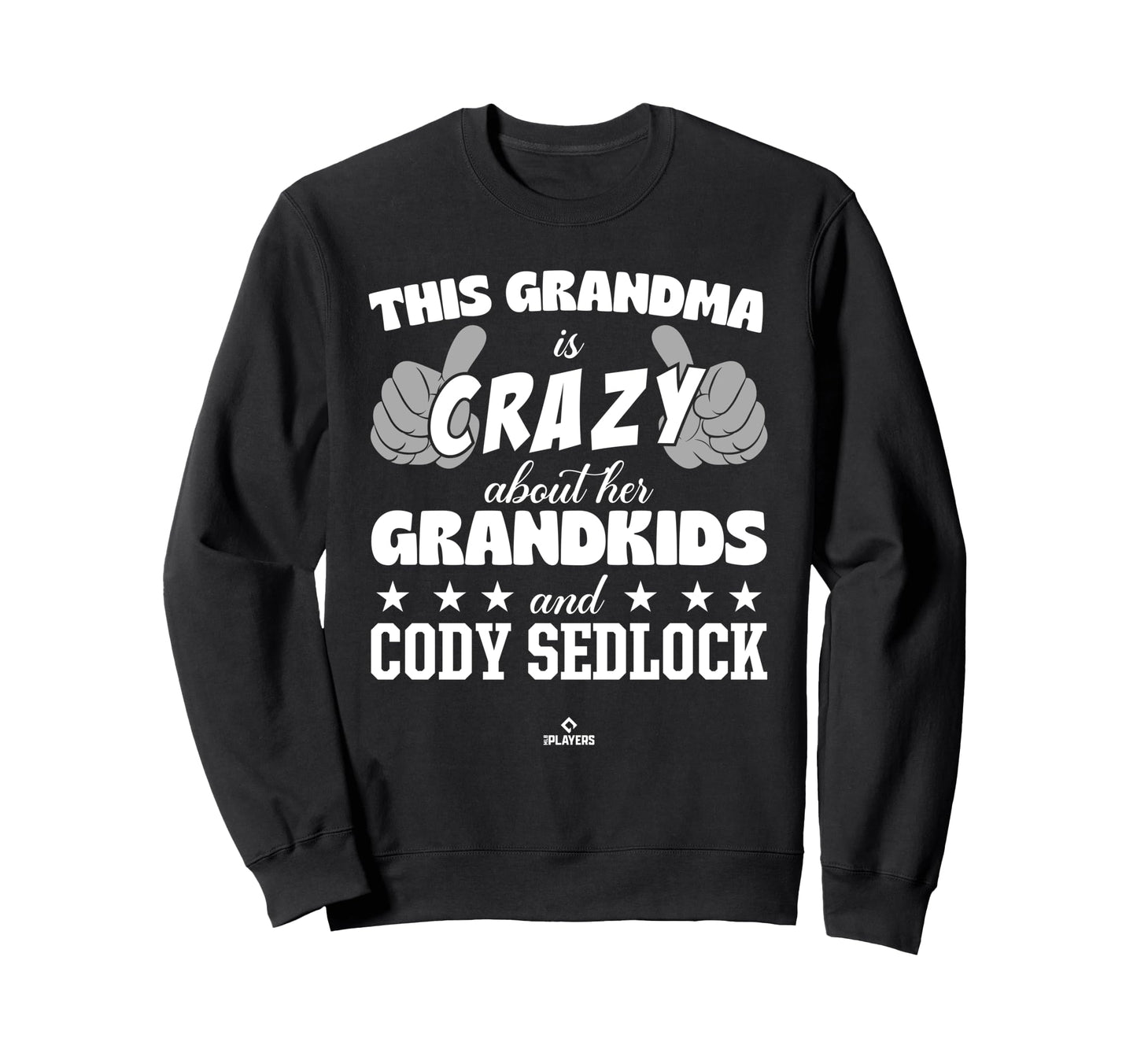 Grandma Crazy Cody Sedlock Prospect Sweatshirt - Unique Graphic Men Women - T-Shirt, Sweatshirt, Hoodie