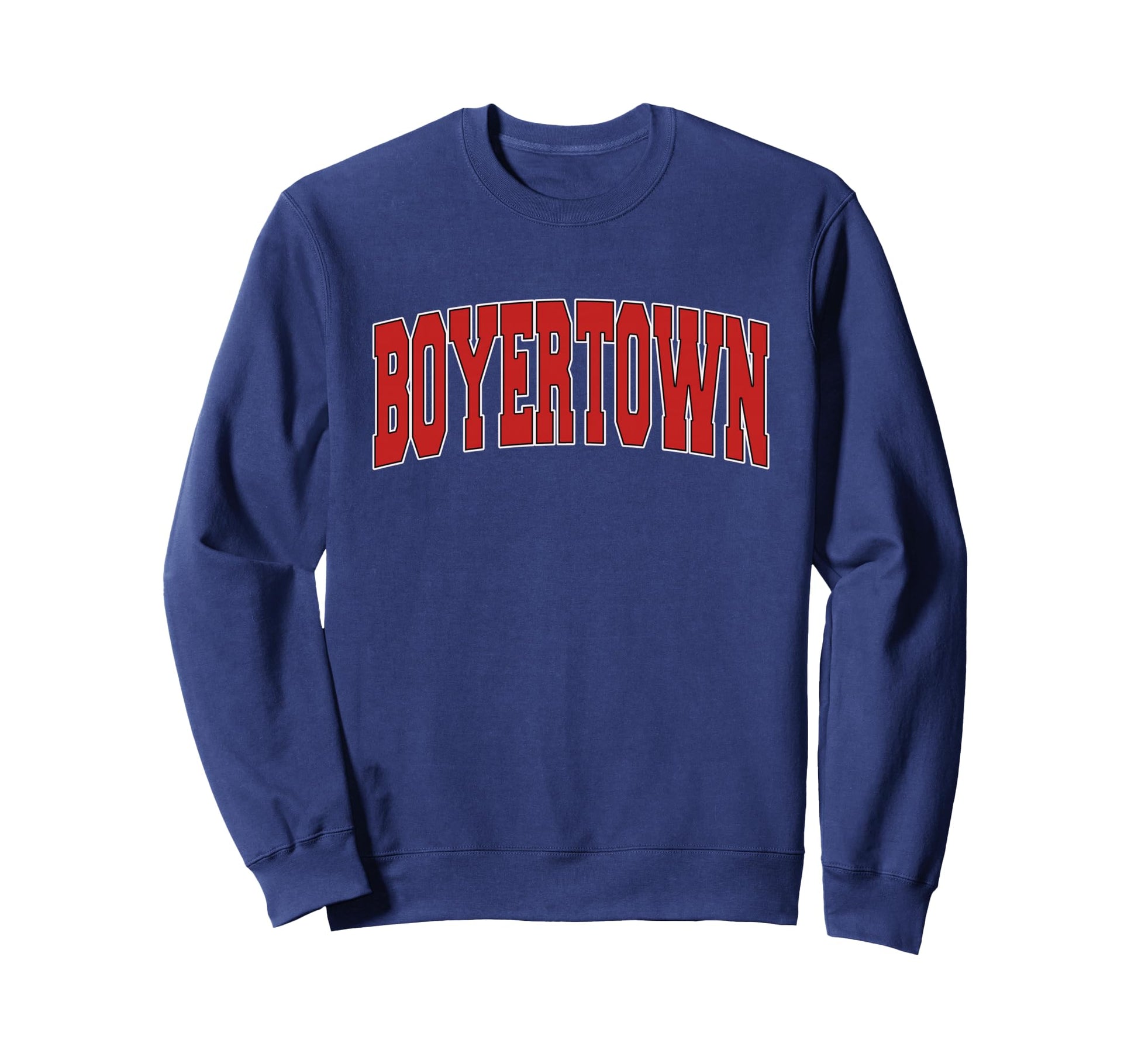 Boyertown Pa Pennsylvania Varsity Sweatshirt - Custom Art Print Men Women - T-Shirt, Sweatshirt, Hoodie
