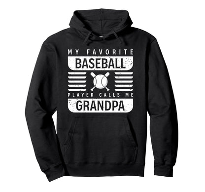 My Favorite Baseball Player Calls Me Hoodie - Fun Novelty Design Men Women - T-Shirt, Sweatshirt, Hoodie