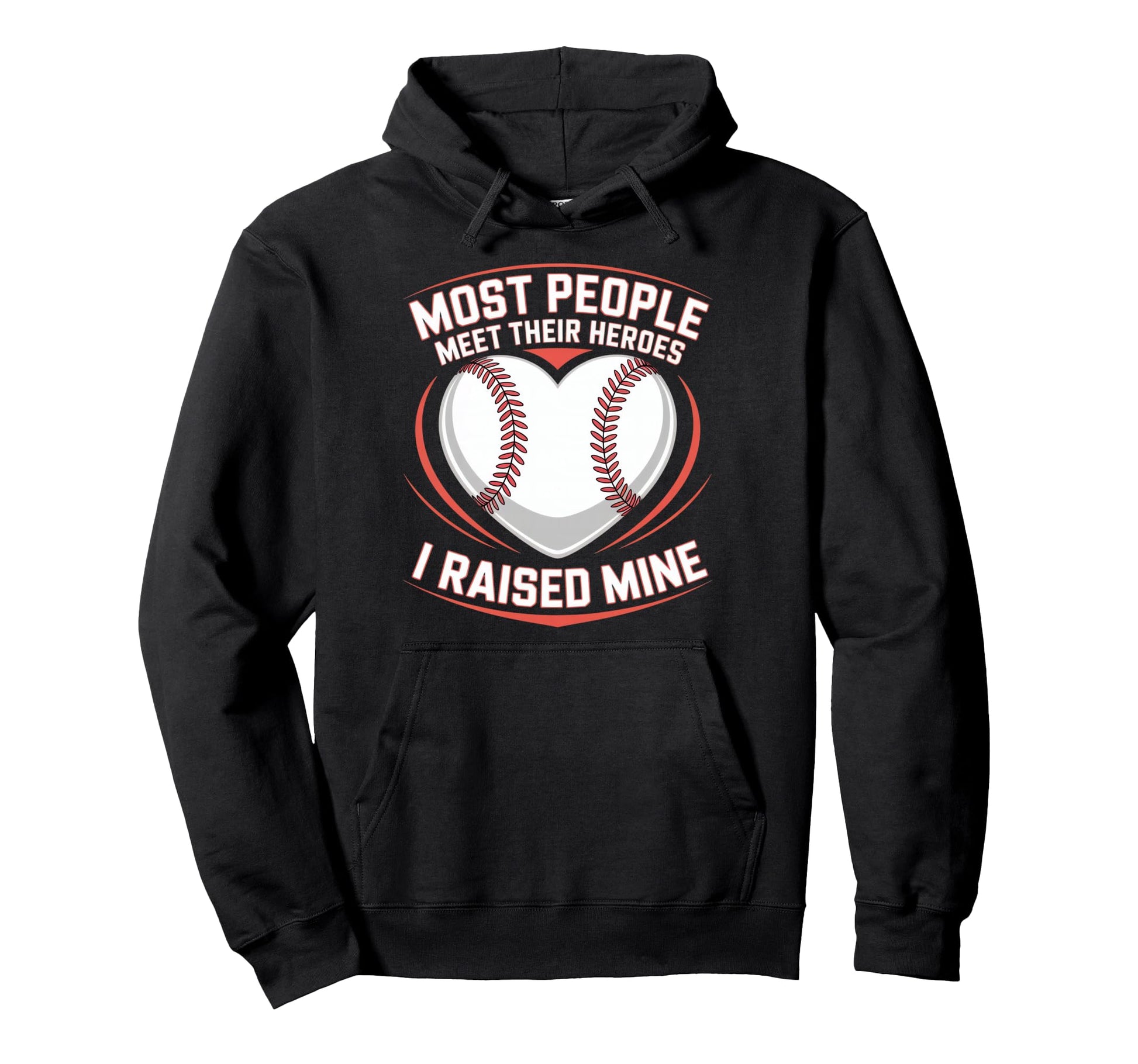 Most People Meet Their Heroes I Hoodie - Custom Art Print for Adults - T-Shirt, Sweatshirt, Hoodie