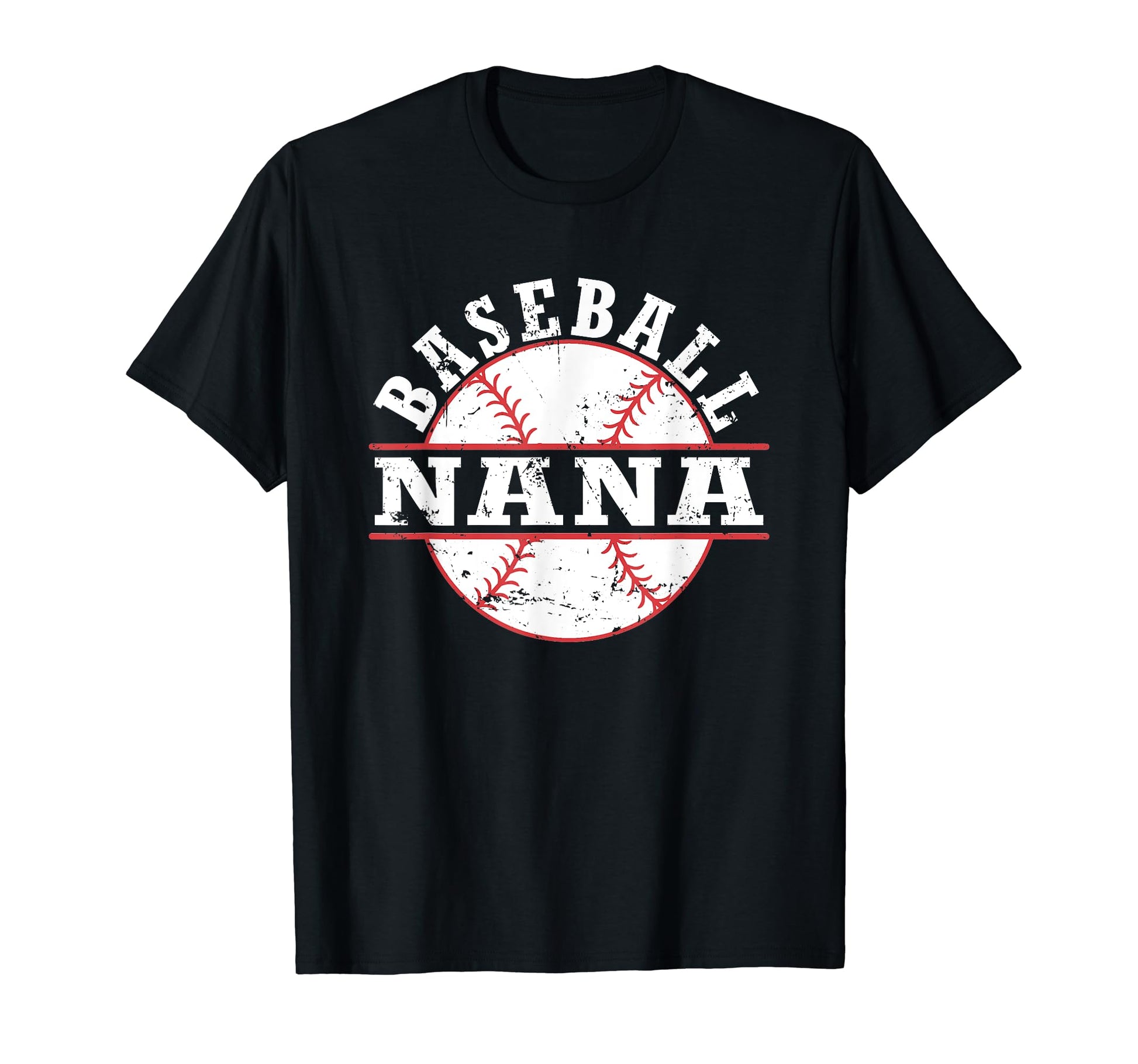 Baseball Nana T-Shirt - Casual Everyday Wear Unisex - T-Shirt, Sweatshirt, Hoodie