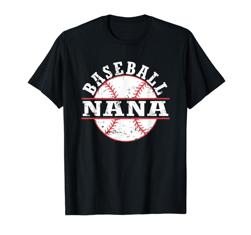 Baseball Nana T-Shirt - Casual Everyday Wear Unisex - T-Shirt, Sweatshirt, Hoodie