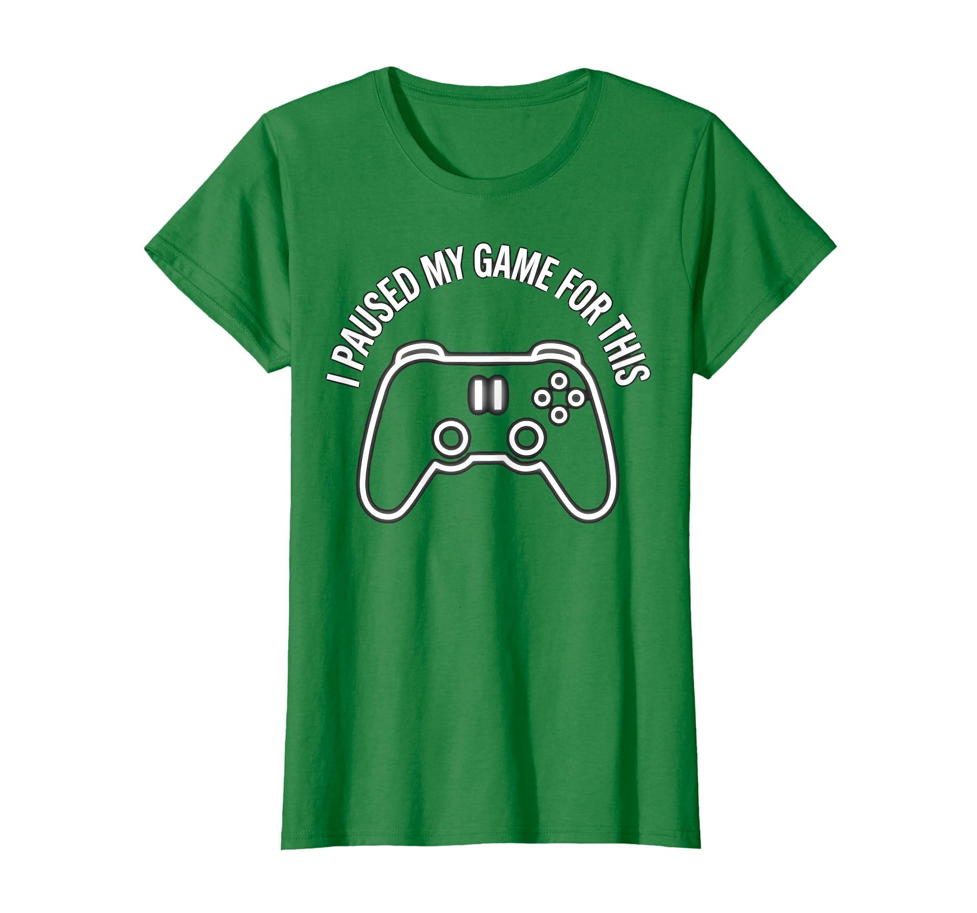 I Paused My Game This Funny Dad Kelly T-Shirt - Novelty Apparel Men Women - T-Shirt, Sweatshirt, Hoodie