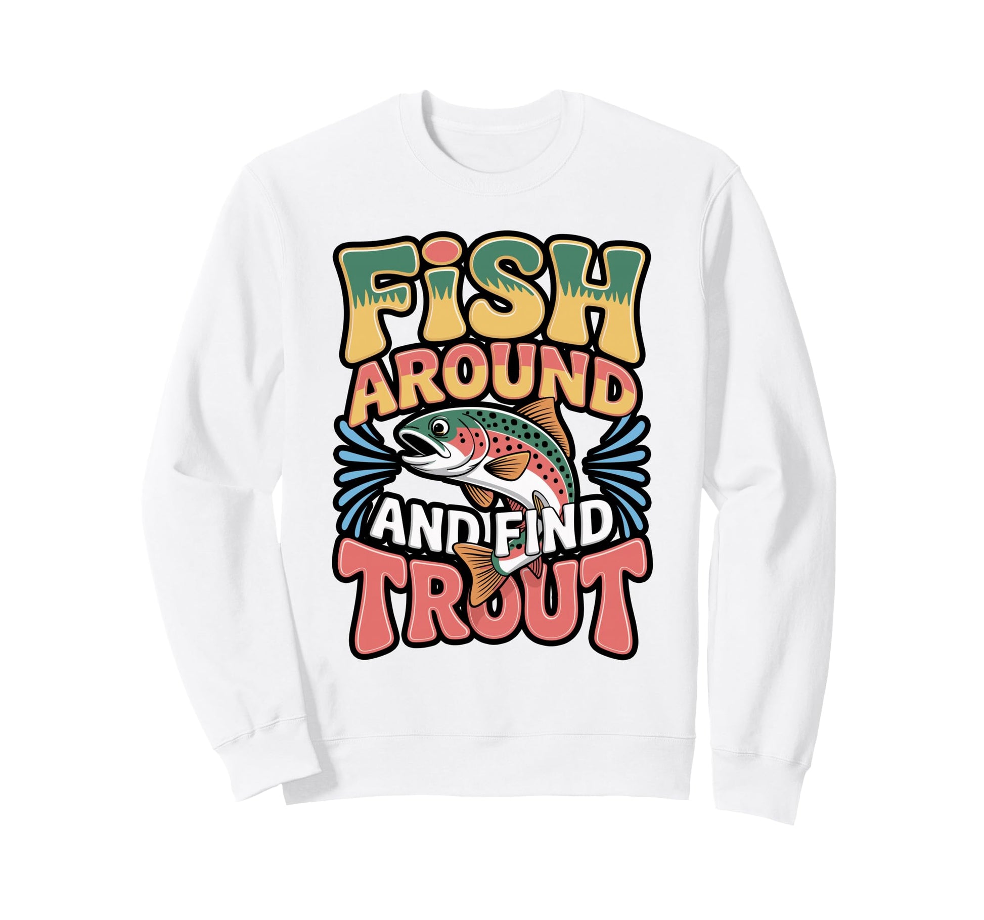 Funny Trout Fishing Pun Sunset Sweatshirt - Streetwear Style Men Women - T-Shirt, Sweatshirt, Hoodie