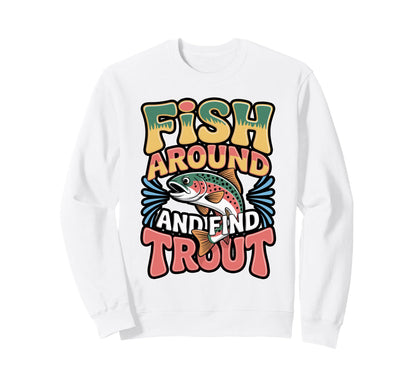 Funny Trout Fishing Pun Sunset Sweatshirt - Streetwear Style Men Women - T-Shirt, Sweatshirt, Hoodie