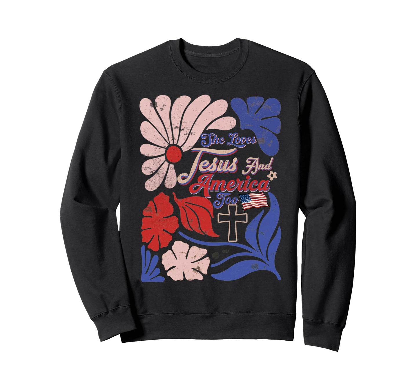 Boho Christian 4Th July She Loves Sweatshirt - Streetwear Style Men Women - T-Shirt, Sweatshirt, Hoodie