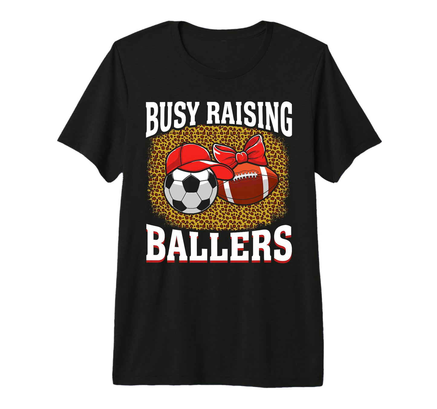 Busy Raising Ballers Soccer Football T-Shirt - Aesthetic Graphic Men Women - T-Shirt, Sweatshirt, Hoodie