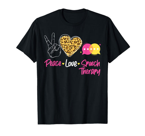 Speech Therapist Therapy Assistant T-Shirt - Casual Everyday Wear Unisex - T-Shirt, Sweatshirt, Hoodie