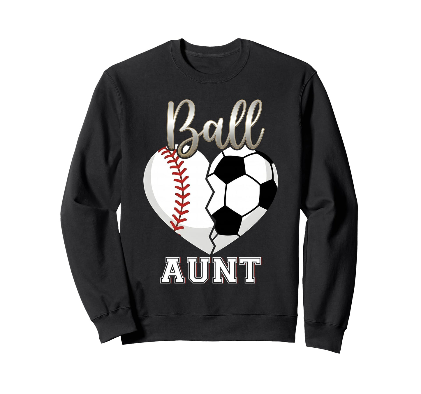 Ball Aunt Baseball Soccer Heart Sweatshirt - Custom Art Print Unisex - T-Shirt, Sweatshirt, Hoodie
