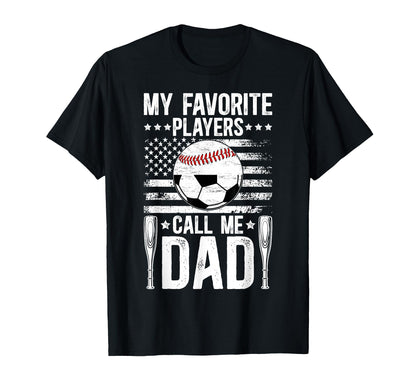 My Favorite Players Call Me Dad T-Shirt - Minimalist Print for Adults - T-Shirt, Sweatshirt, Hoodie