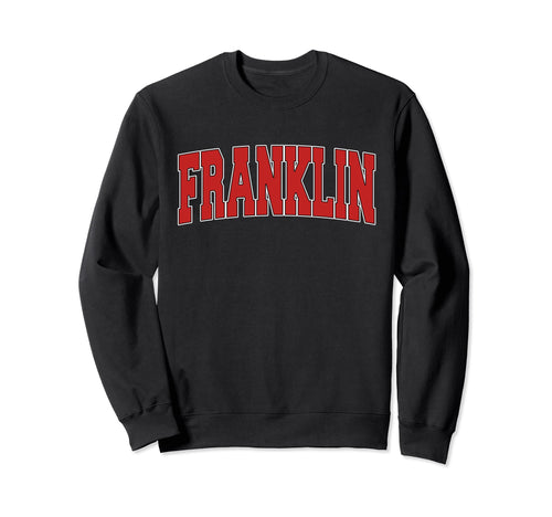 Franklin Ky Kentucky Varsity Sweatshirt - Casual Everyday Wear Men Women - T-Shirt, Sweatshirt, Hoodie