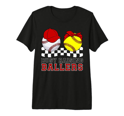 Busy Raising Ballers Baseball Softball T-Shirt - Novelty Apparel Men Women - T-Shirt, Sweatshirt, Hoodie