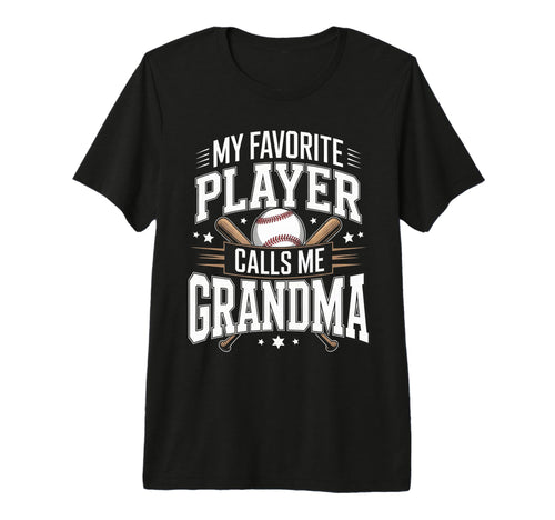 Baseball My Favorite Player Calls Me T-Shirt - Novelty Apparel Unisex - T-Shirt, Sweatshirt, Hoodie