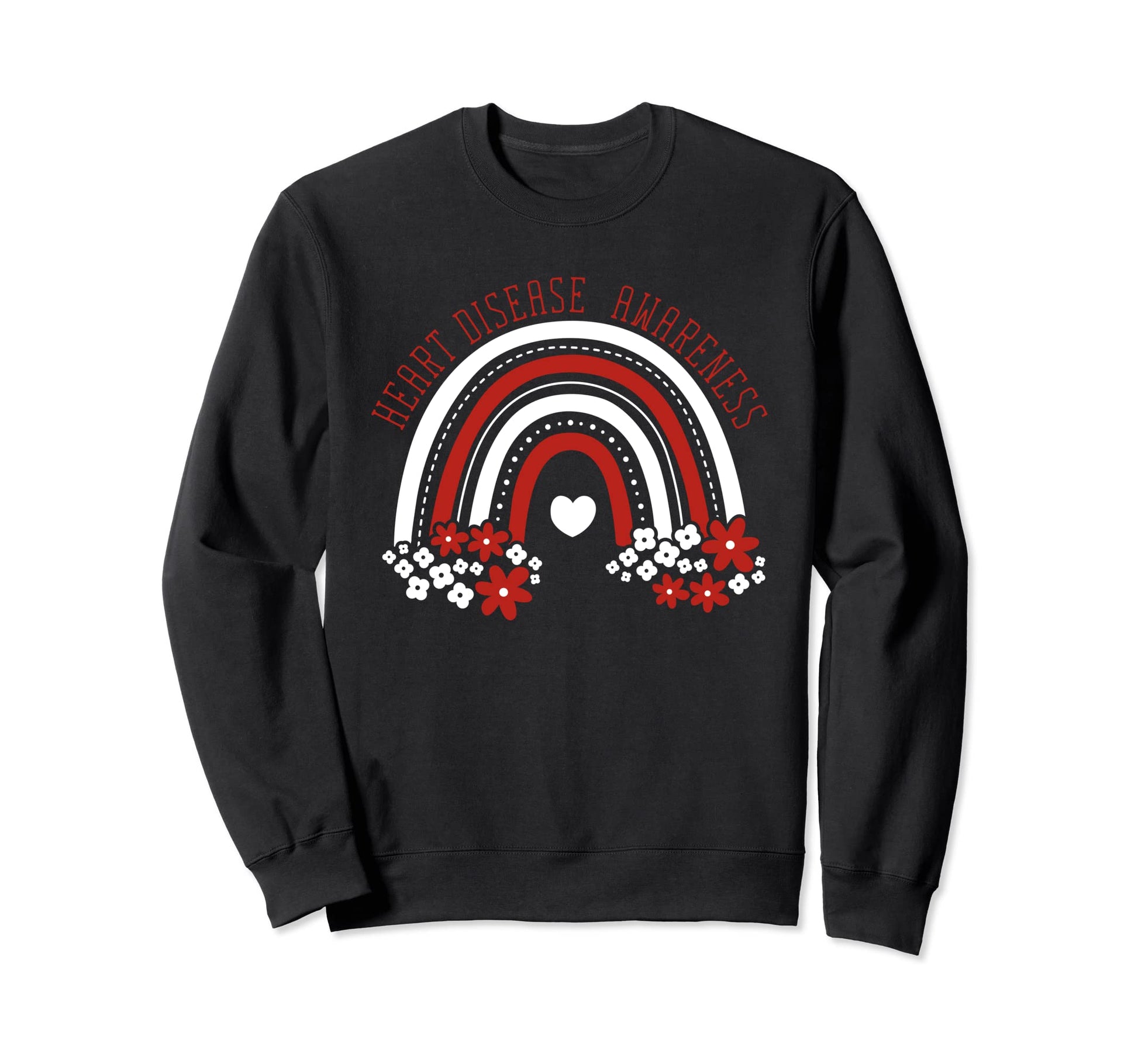 Heart Disease Awareness Month Rainbow Go Sweatshirt - Graphic Print Unisex - T-Shirt, Sweatshirt, Hoodie
