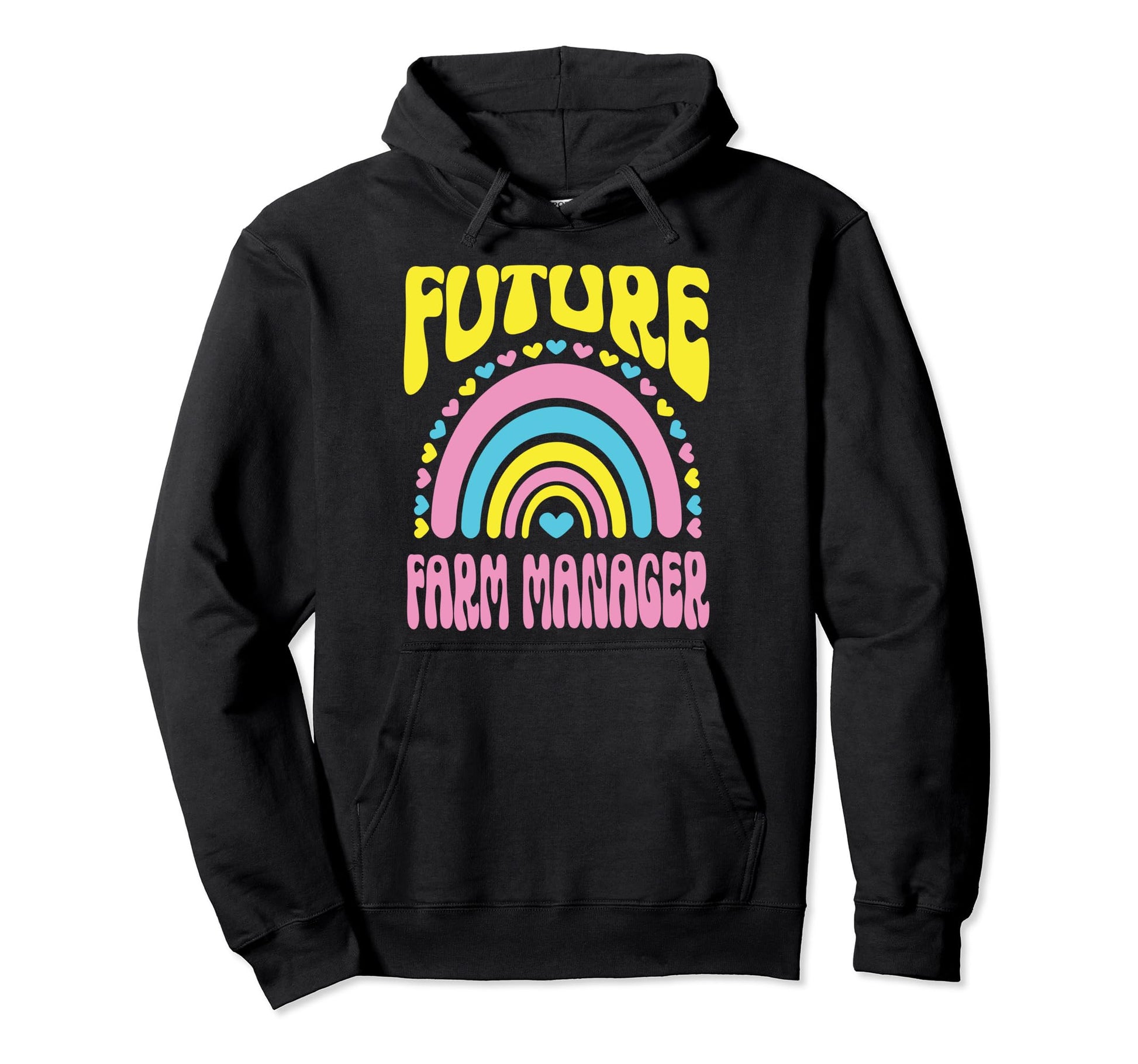 Future Farm Manager Bright Rainbow Hoodie - Fun Novelty Design Men Women - T-Shirt, Sweatshirt, Hoodie