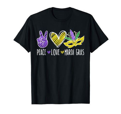Peace Love Mardi Gras New Orleans T-Shirt - Casual Everyday Wear Unisex - T-Shirt, Sweatshirt, Hoodie