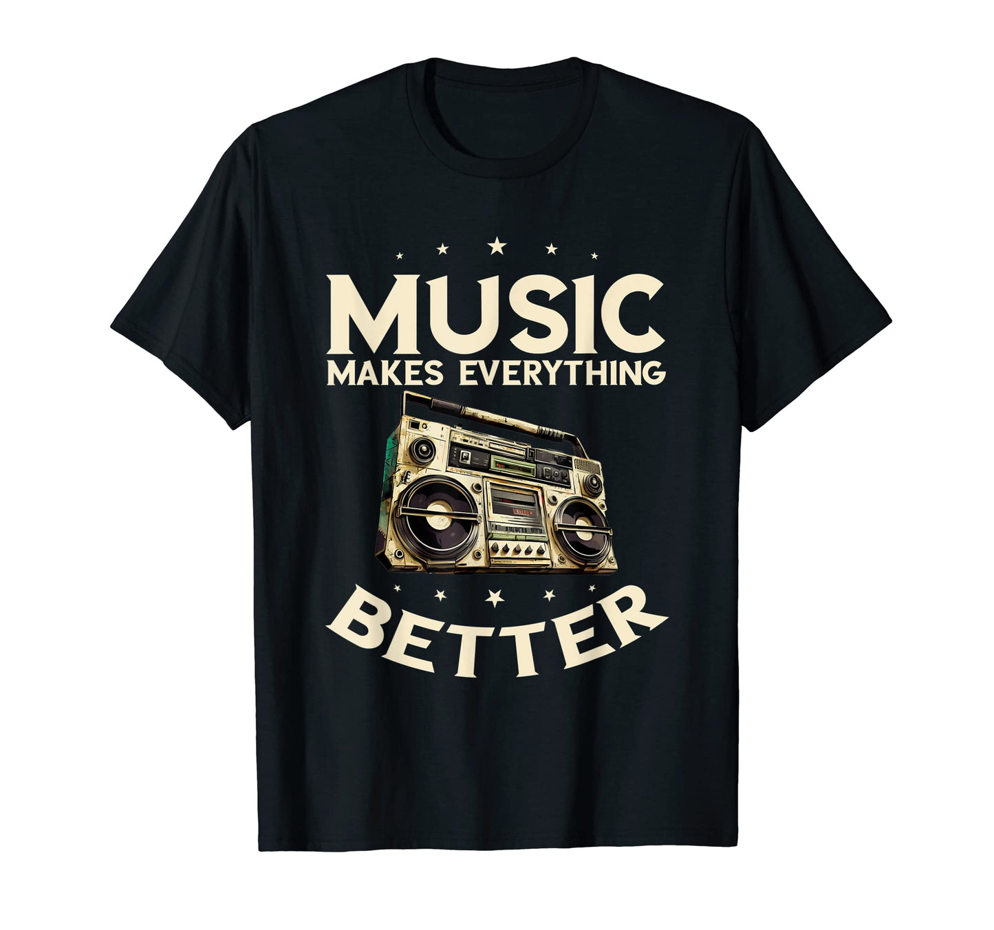 Boombox Makes Everything Better T-Shirt - Fun Novelty Design for Adults - T-Shirt, Sweatshirt, Hoodie