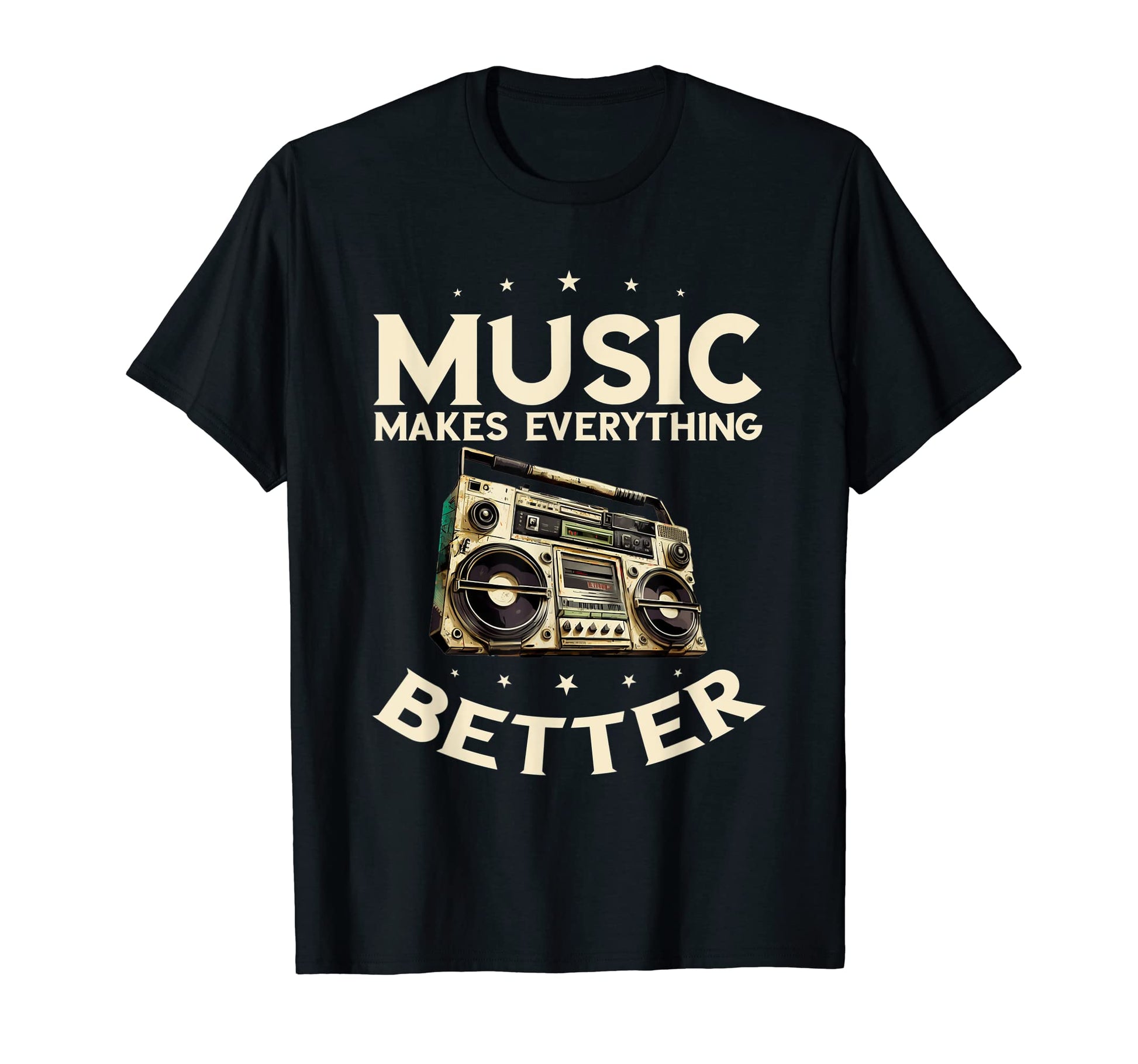 Boombox Makes Everything Better T-Shirt - Fun Novelty Design for Adults - T-Shirt, Sweatshirt, Hoodie