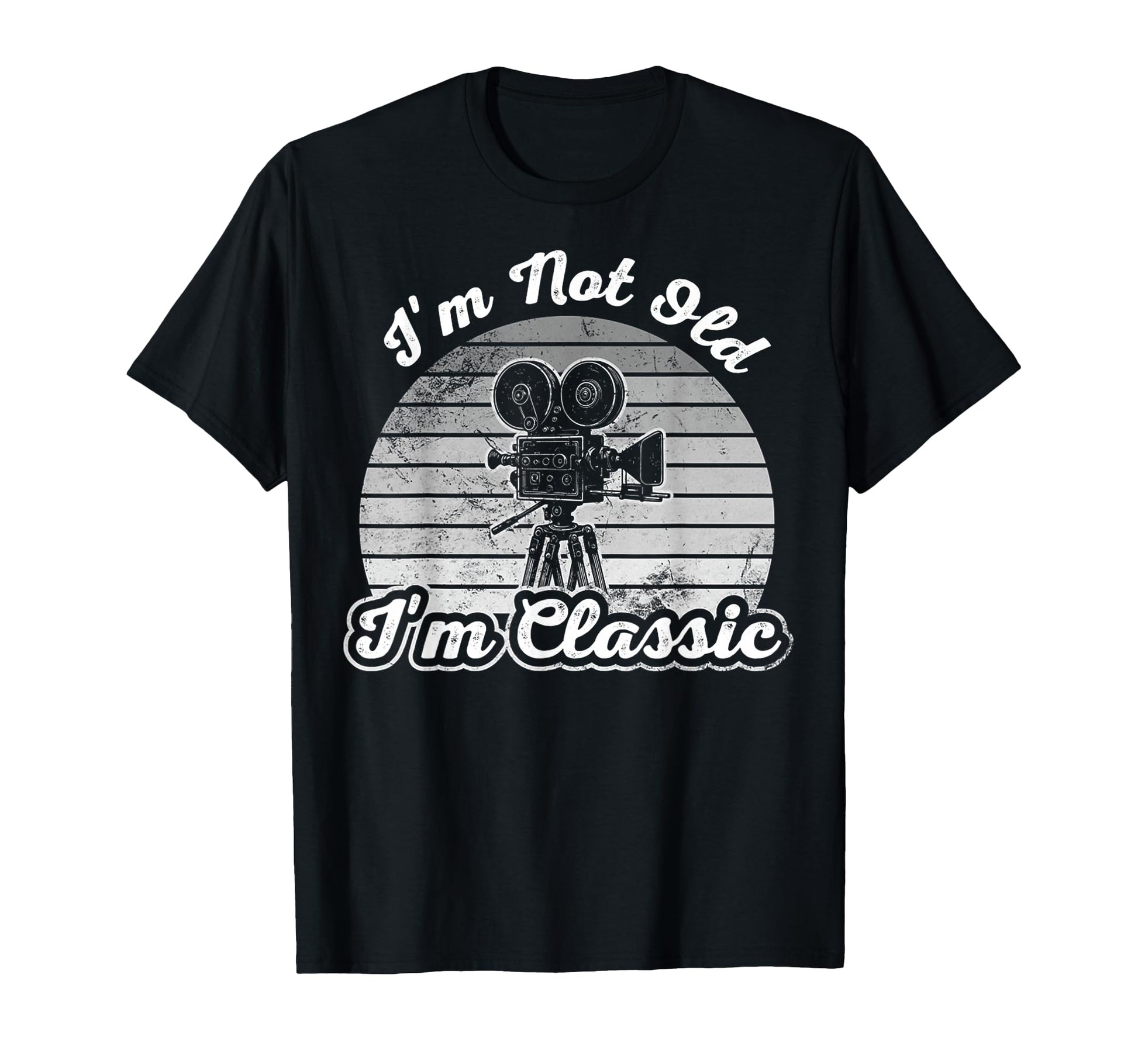 Im Not Old Im Movie Camera T-Shirt - Minimalist Print Unisex - T-Shirt, Sweatshirt, Hoodie