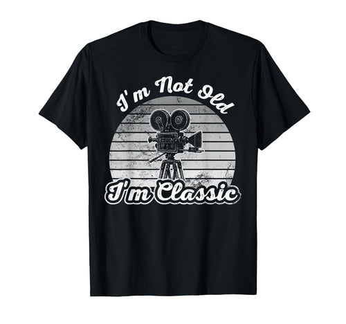 Im Not Old Im Movie Camera T-Shirt - Minimalist Print Unisex - T-Shirt, Sweatshirt, Hoodie