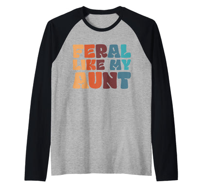 Feral Niece Feral Aunt Family Feral Nephew Hoodie - Custom Art Print Unisex - T-Shirt, Sweatshirt, Hoodie