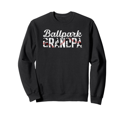 Ballpark Grandpa Baseball Soccer Sweatshirt - Streetwear Style Unisex - T-Shirt, Sweatshirt, Hoodie