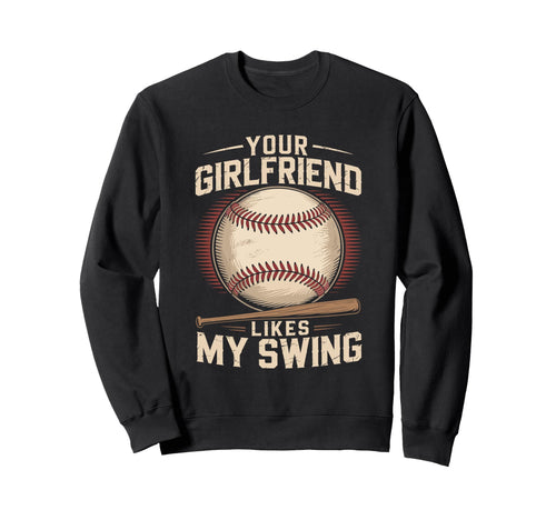 Your Girlfriend Likes My Swing Sweatshirt - Minimalist Print Unisex - T-Shirt, Sweatshirt, Hoodie