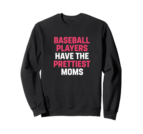 Baseball Mom Baseball Players Sweatshirt - Aesthetic Graphic for Adults - T-Shirt, Sweatshirt, Hoodie