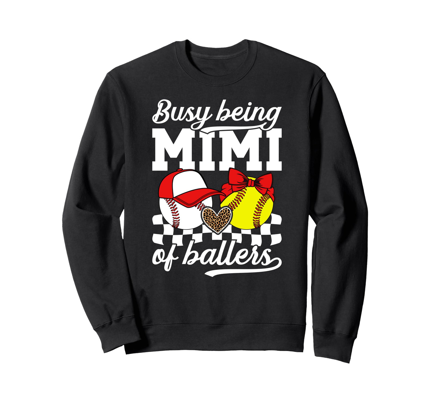 Busy Being Mimi Ballers Sweatshirt - Fun Novelty Design for Adults - T-Shirt, Sweatshirt, Hoodie