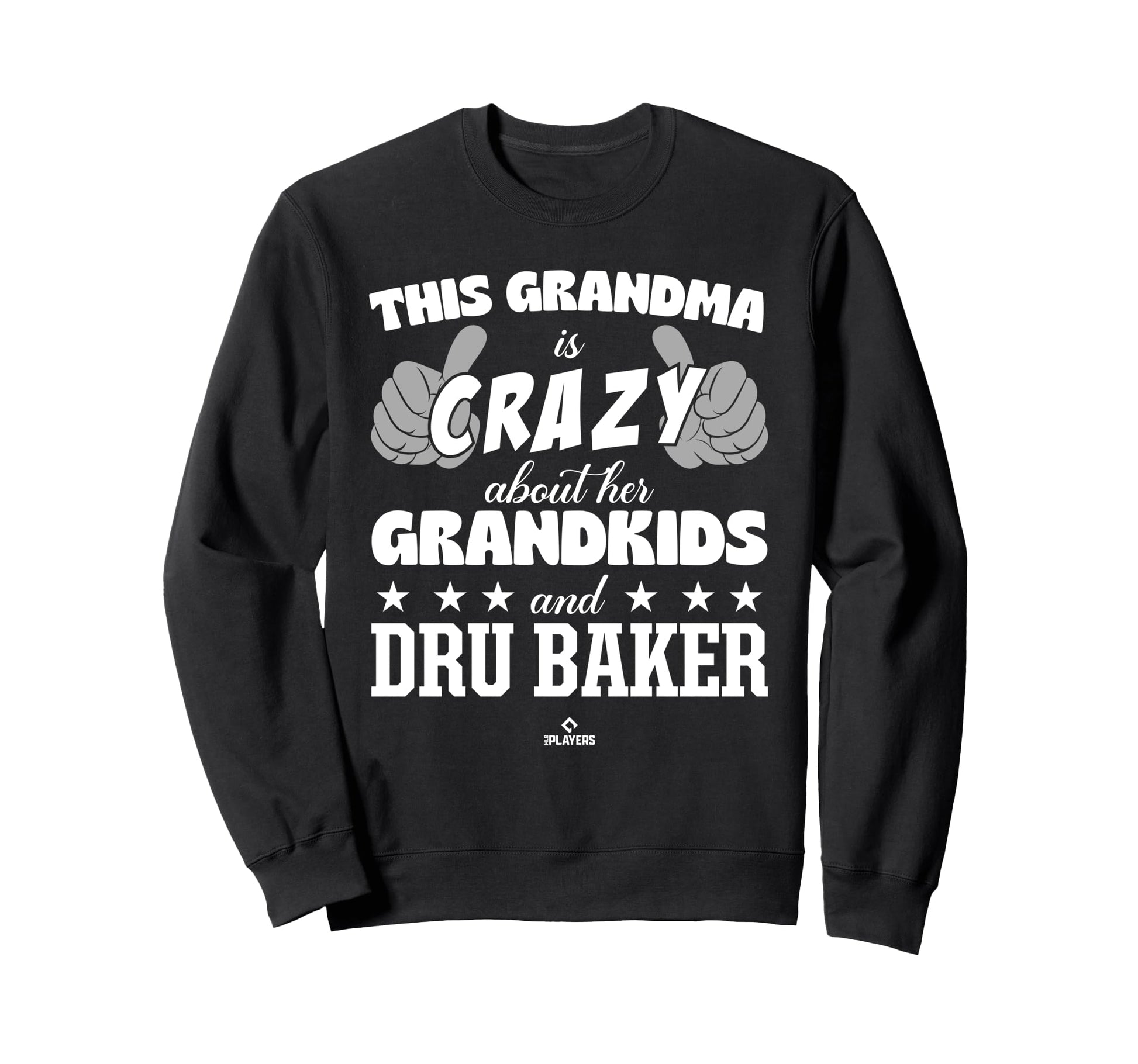 Grandma Crazy Dru Baker Prospect Sweatshirt - Graphic Print Men Women - T-Shirt, Sweatshirt, Hoodie