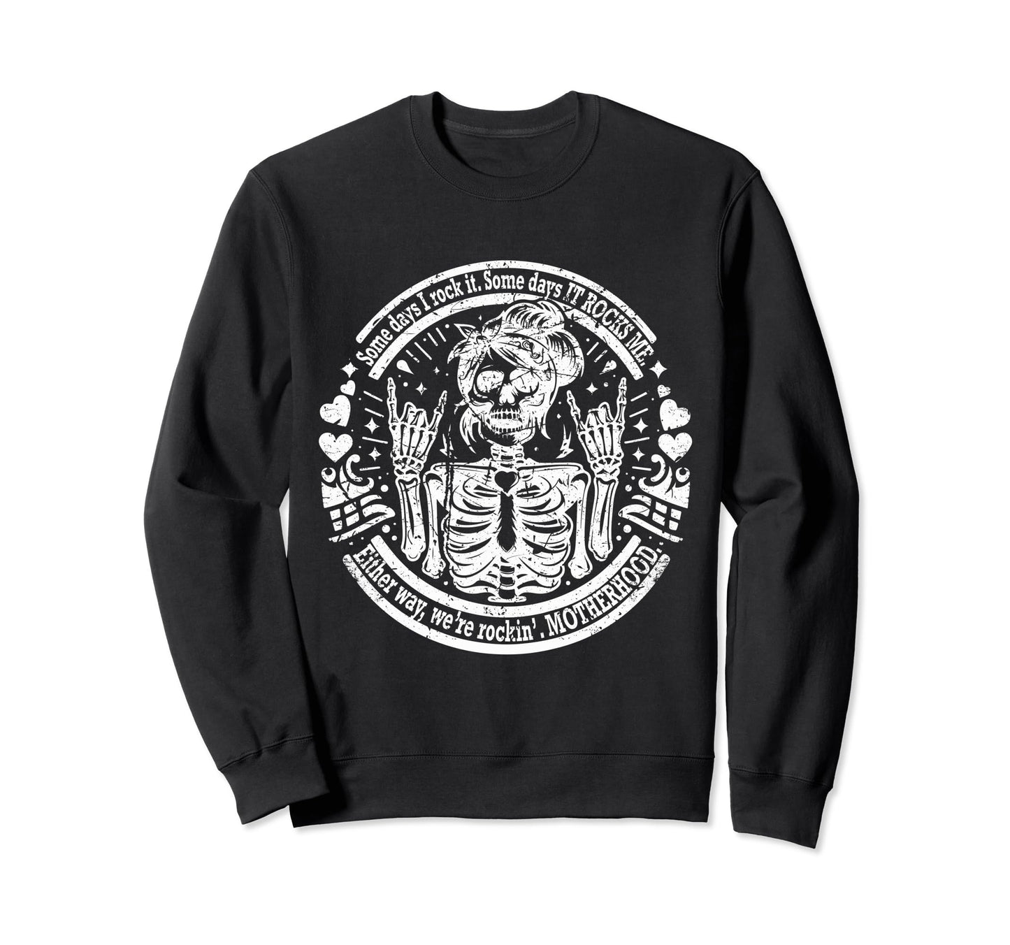 Some Days I Rock It Some Days It Sweatshirt - Custom Art Print Unisex - T-Shirt, Sweatshirt, Hoodie